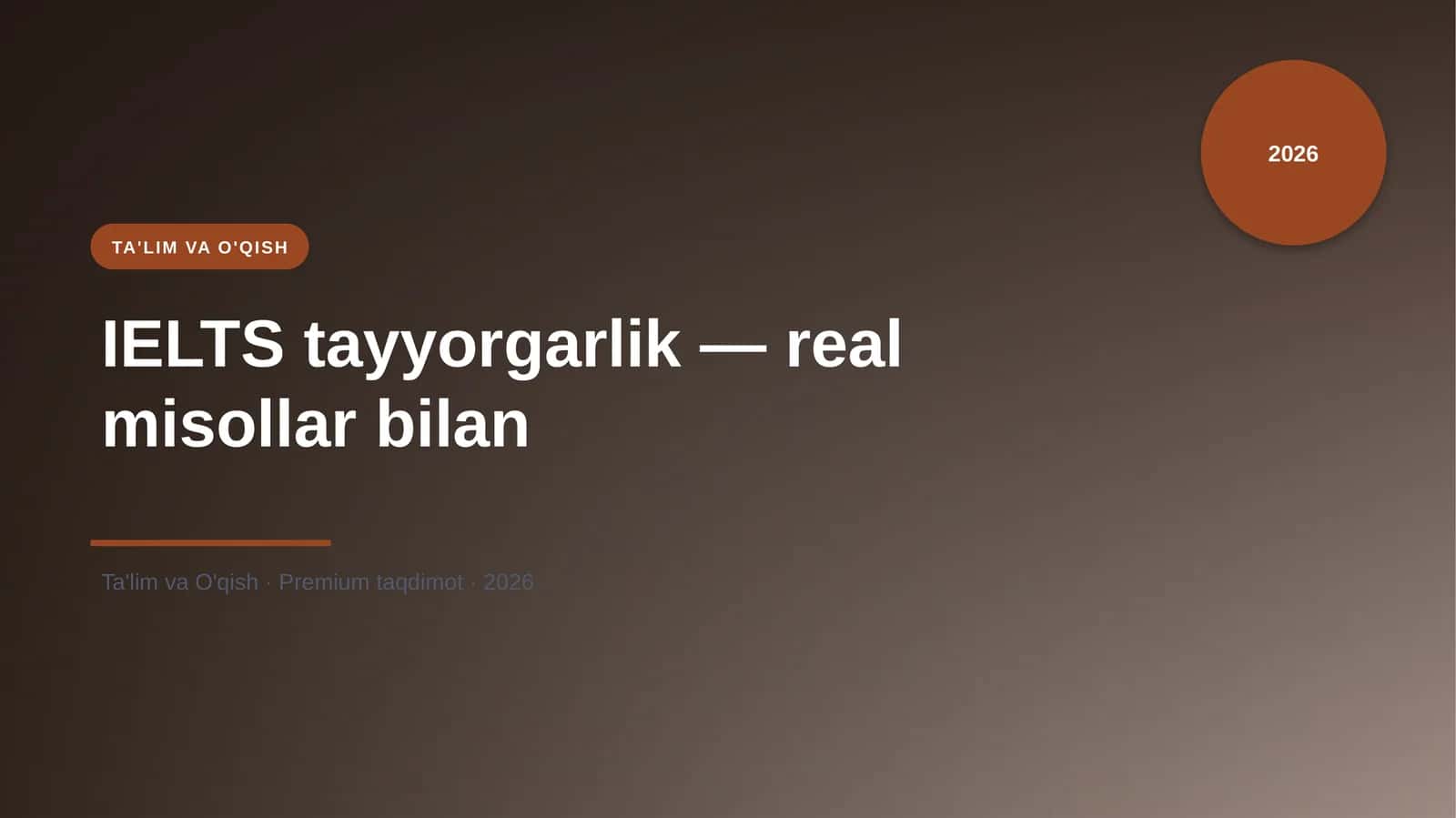 IELTS tayyorgarlik — real misollar bilan