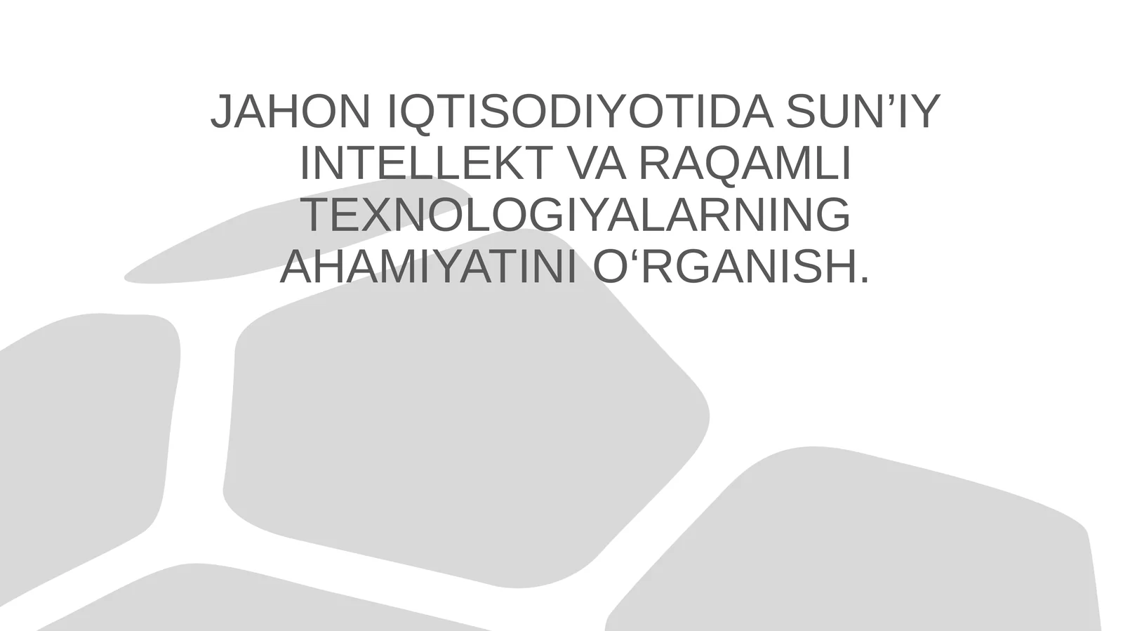 JAHON IQTISODIYOTIDA SUN’IY INTELLEKT VA RAQAMLI TEXNOLOGIYALARNING AHAMIYATINI O‘RGANISH