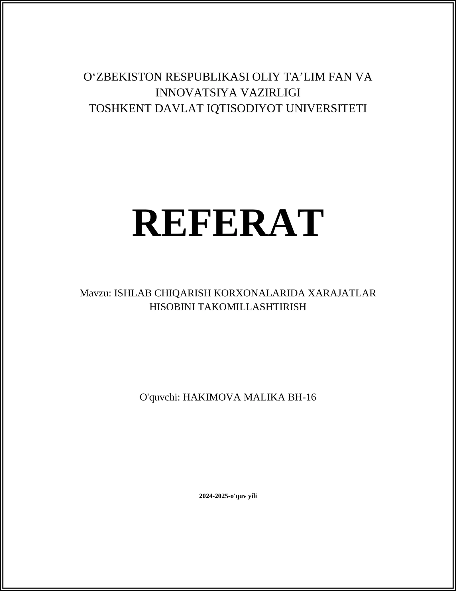ISHLAB CHIQARISH KORXONALARIDA XARAJATLAR HISOBINI TAKOMILLASHTIRISH