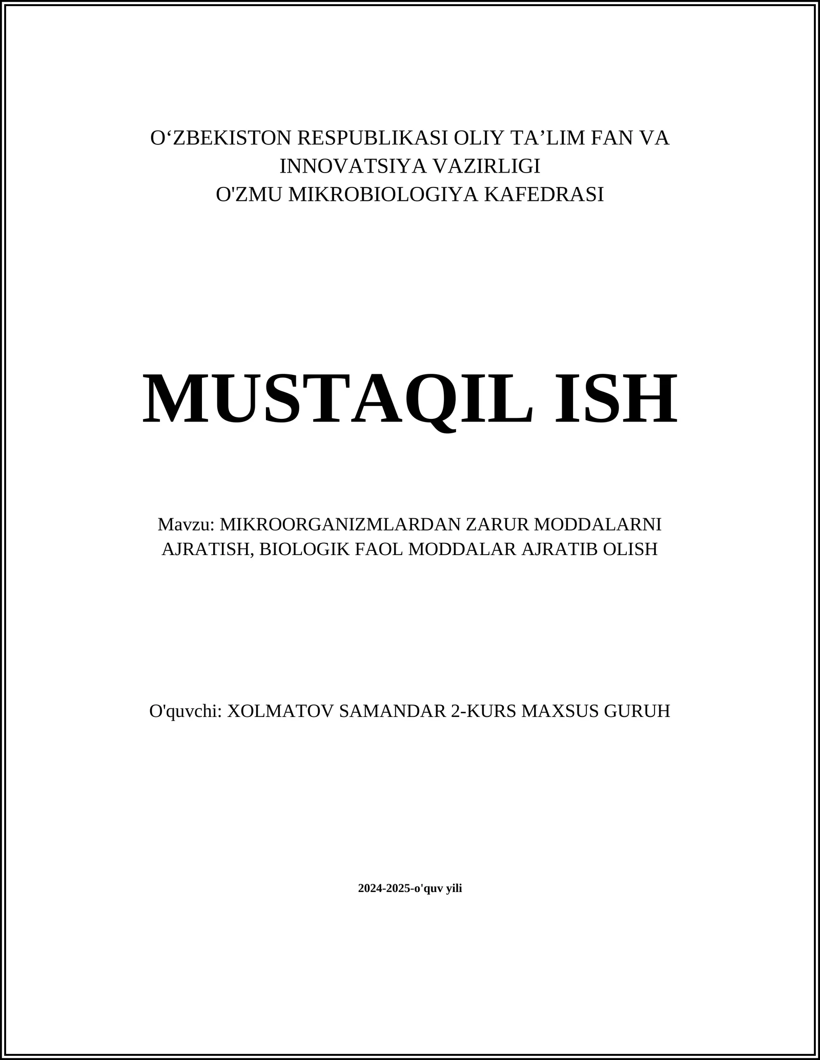 MIKROORGANIZMLARDAN ZARUR MODDALARNI AJRATISH, BIOLOGIK FAOL MODDALAR AJRATIB OLISH