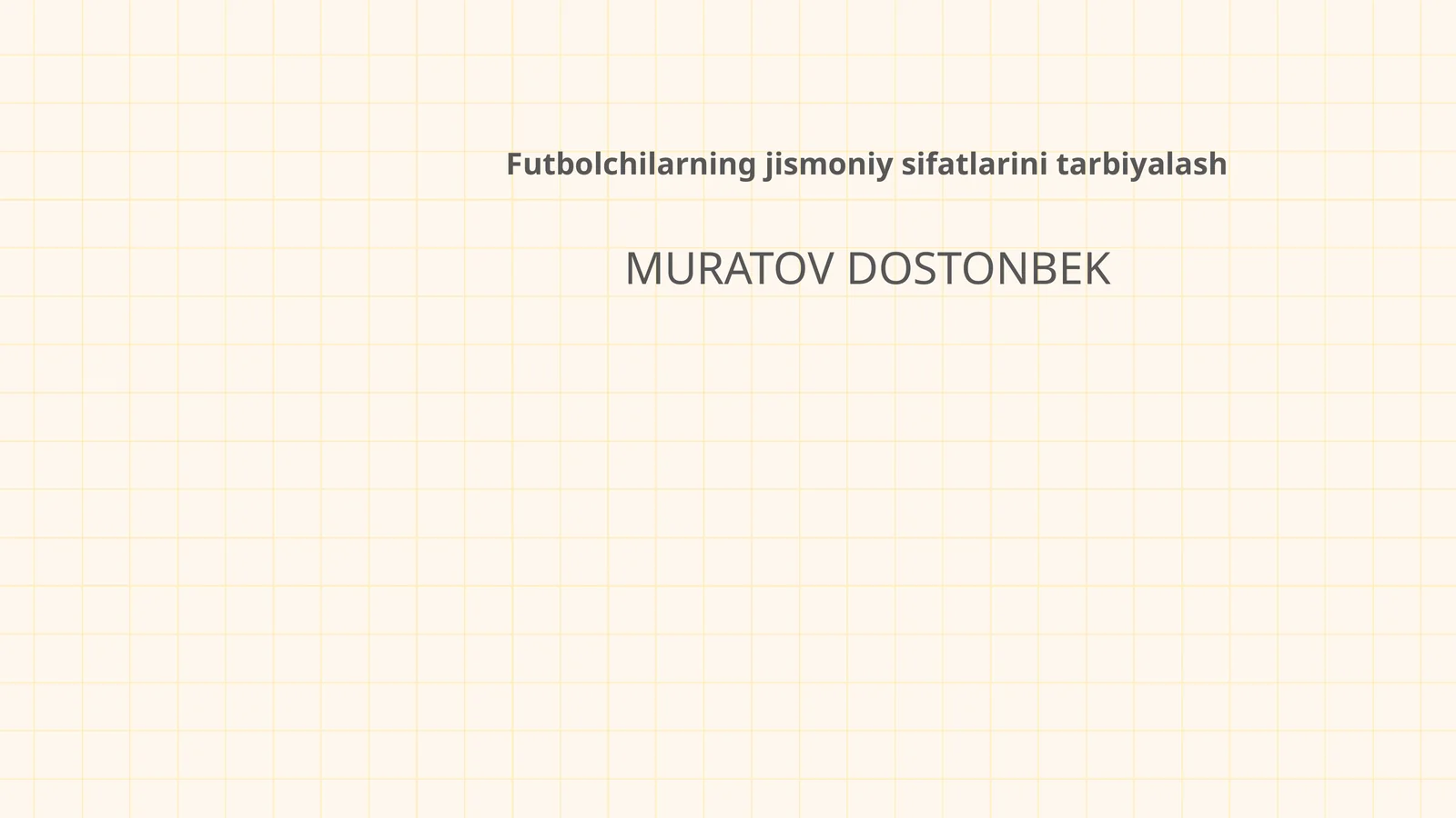 Futbolchilarning jismoniy sifatlarini tarbiyalash