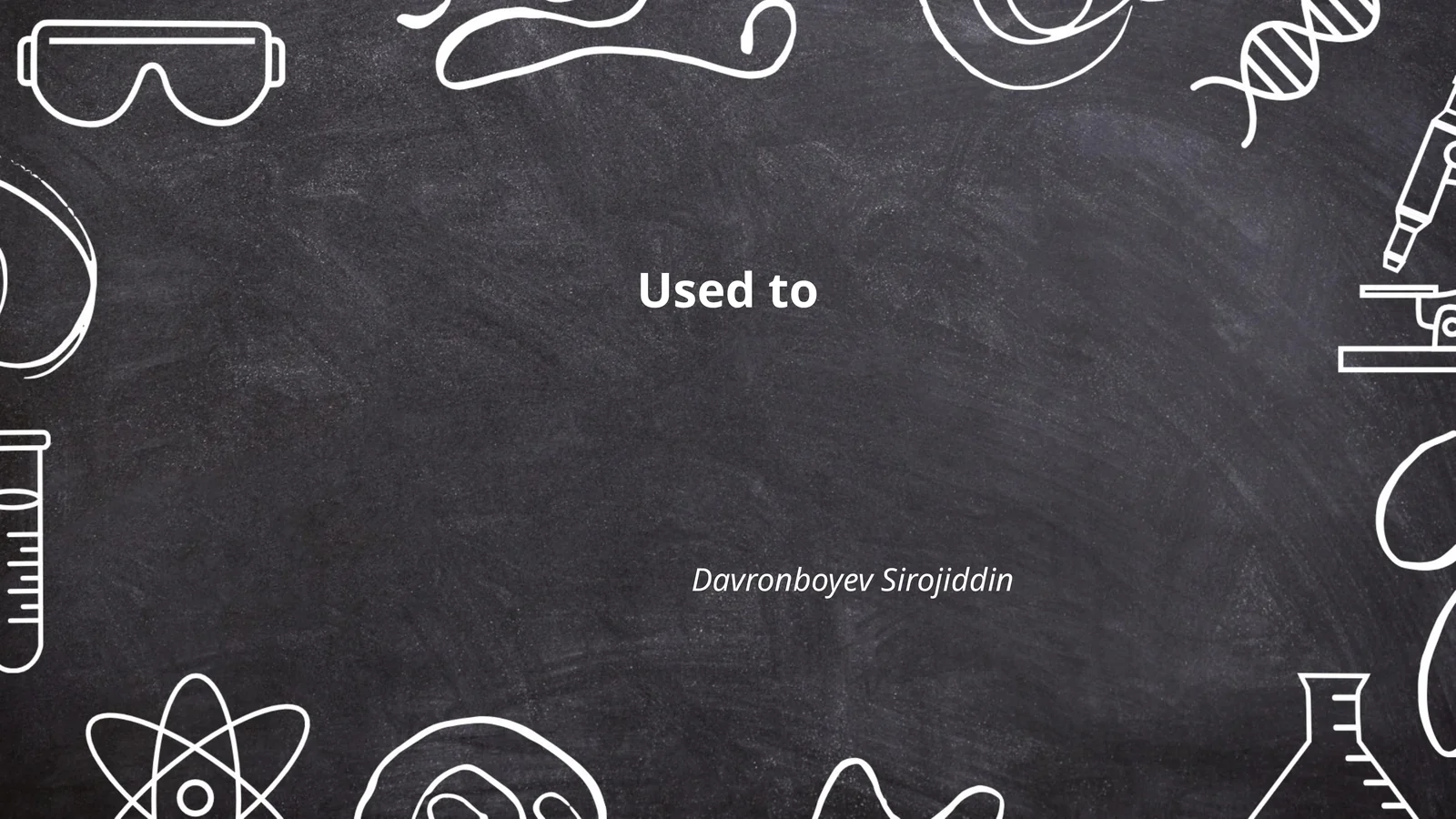 Used to + Verb (Base Form)