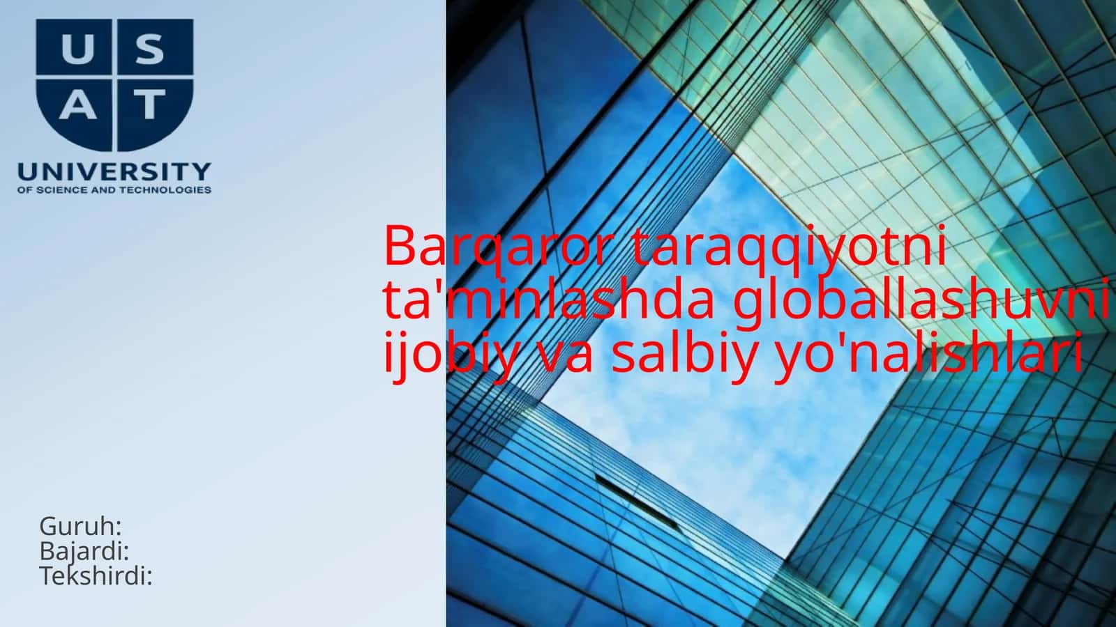 Globallashuvning Ijobiy va Salbiy Yo'nalishlari