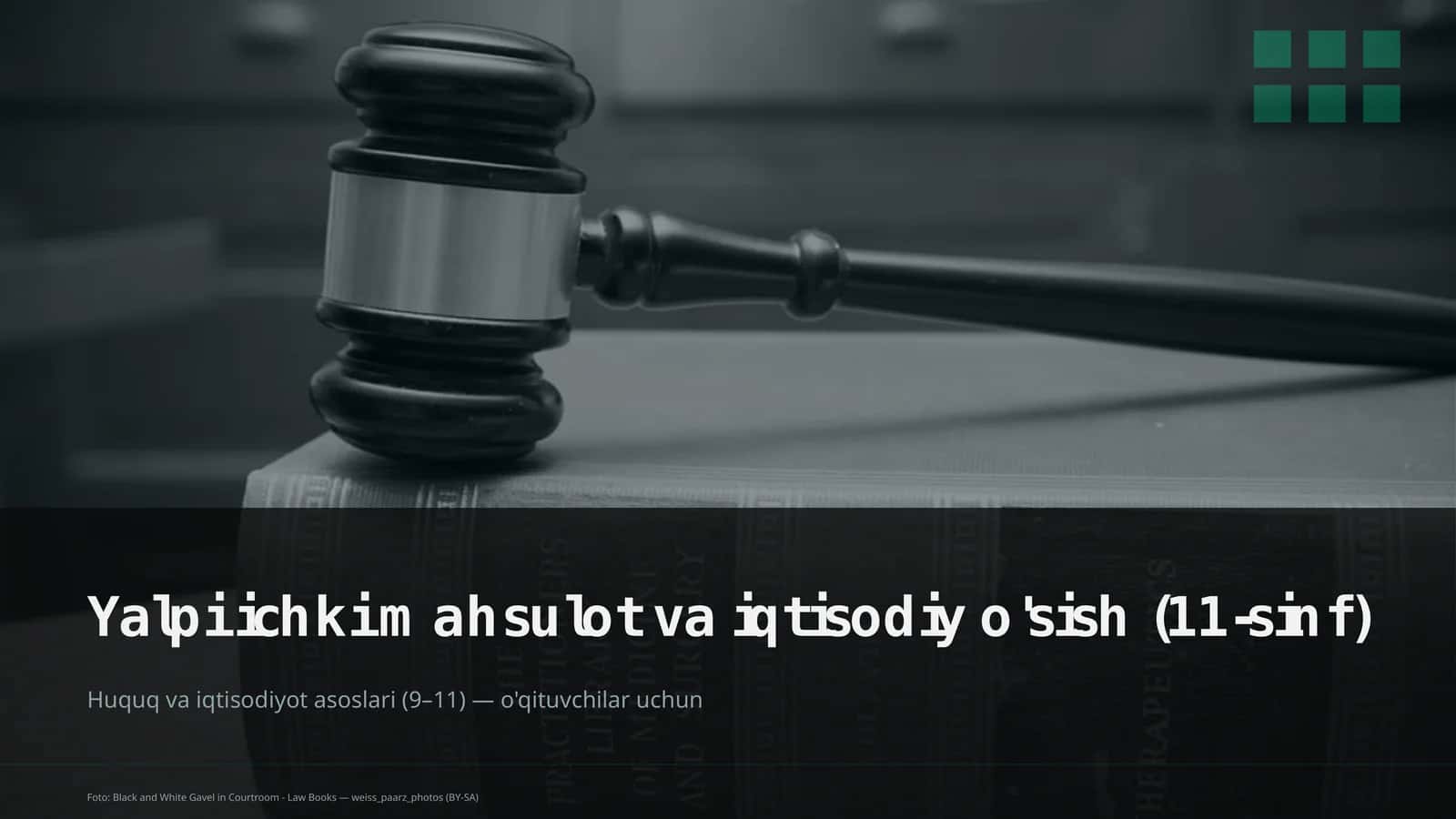 Huquq va iqtisodiyot asoslari (9–11) — o'qituvchilar uchun