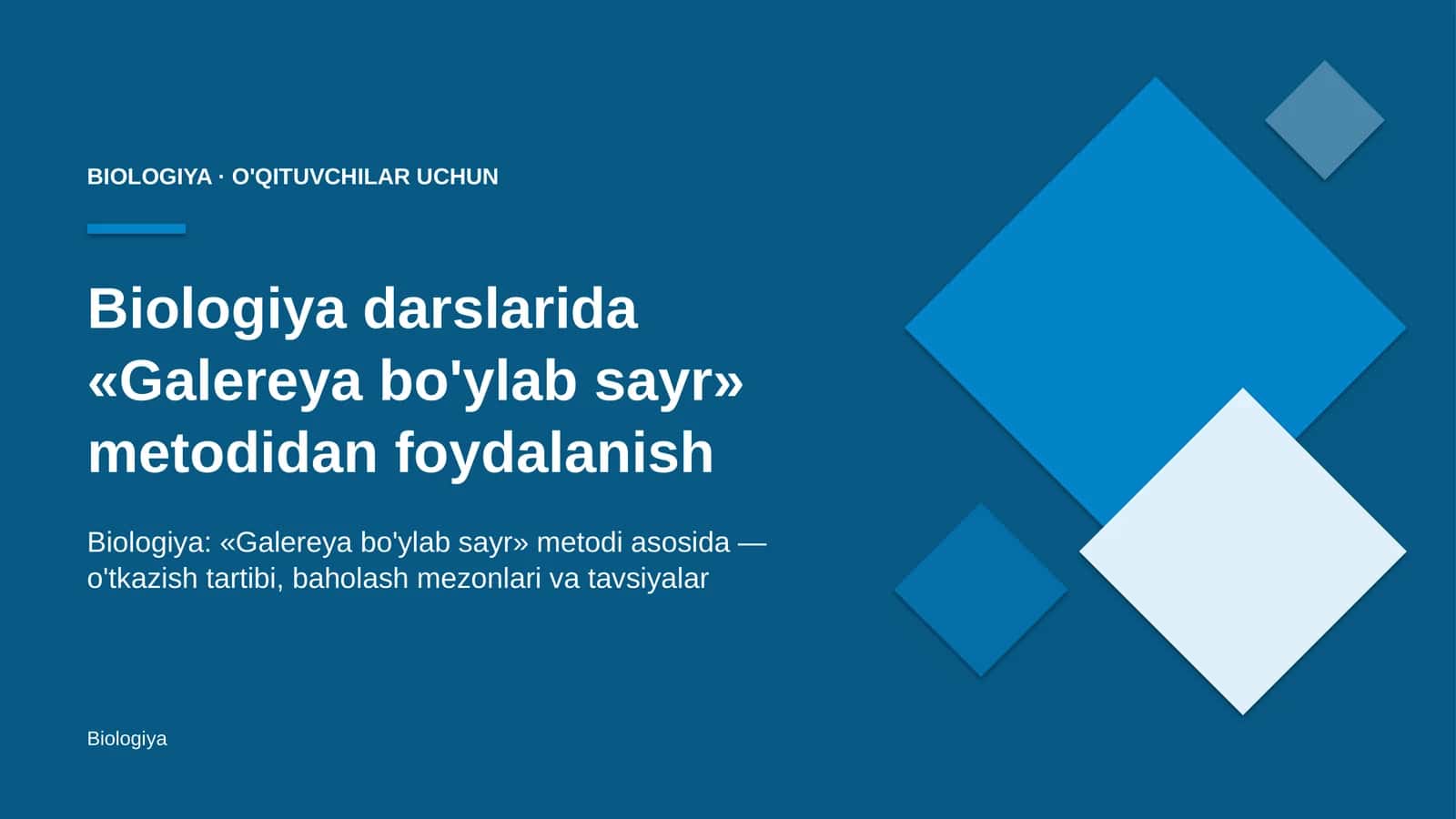 biologiya darslarida galereya bo'ylab sayr metodidan foydalanish 3951