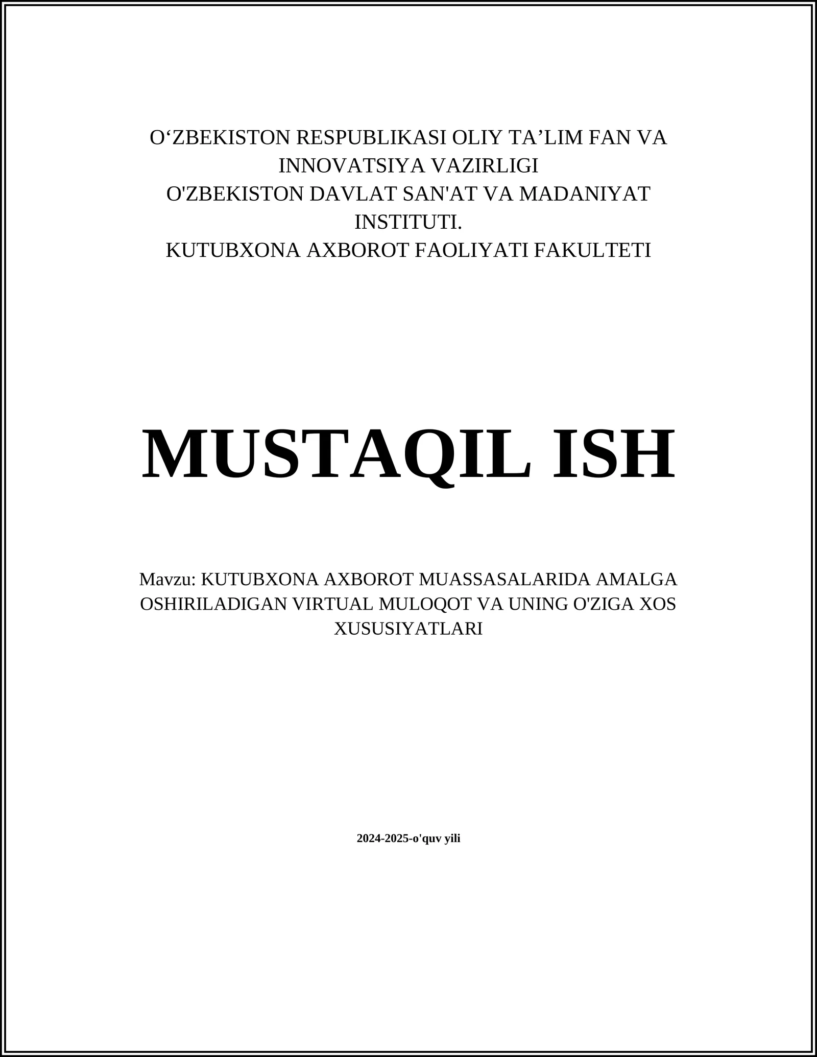 KUTUBXONA AXBOROT MUASSASALARIDA AMALGA OSHIRILADIGAN VIRTUAL MULOQOT VA UNING O'ZIGA XOS XUSUSIYATLARI