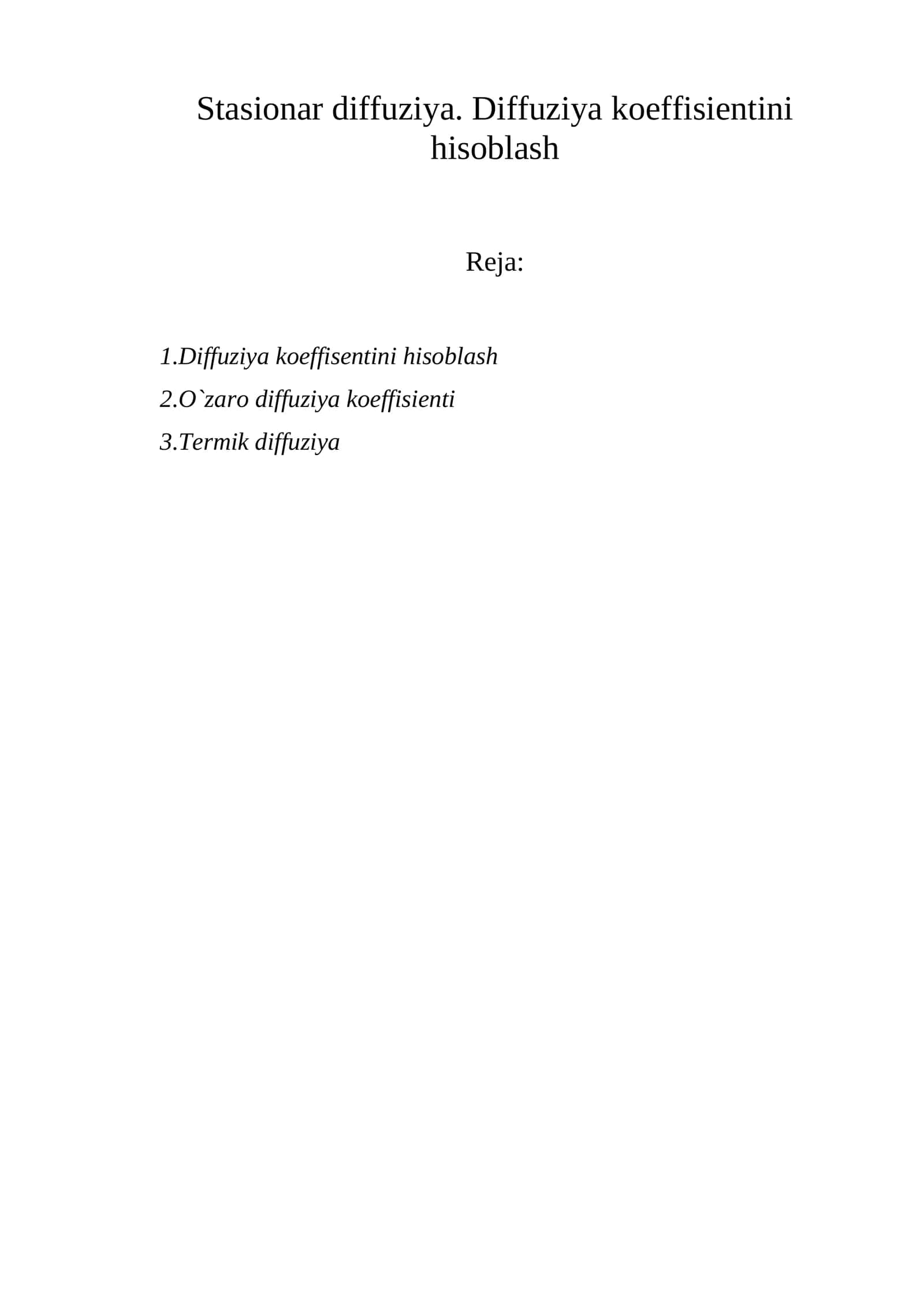 Stasionar diffuziya. Diffuziya koeffisientini hisoblash