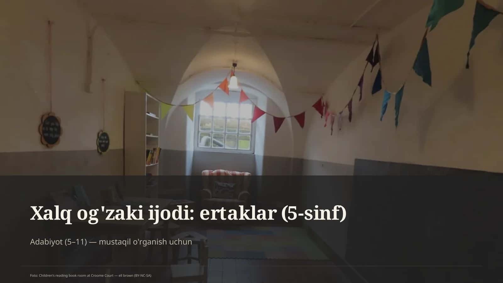 Xalq og'zaki ijodi: ertaklar (5-sinf)