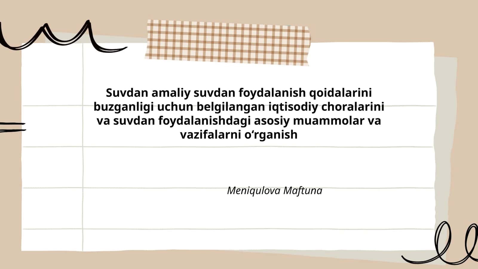 Suvdan amaliy suvdan foydalanish qoidalarini buzganligi uchun belgilangan iqtisodiy choralarini va suvdan foydalanishdagi asosiy muammolar va vazifalarni o‘rganish