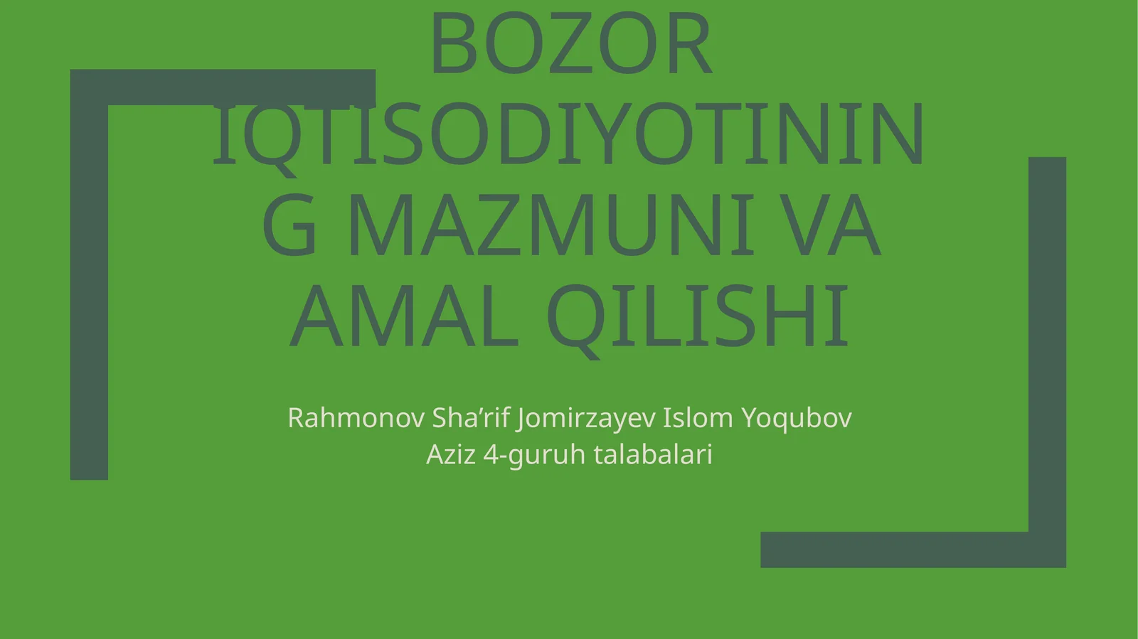 Bozor iqtisodiyotining mazmuni va amal qilishi