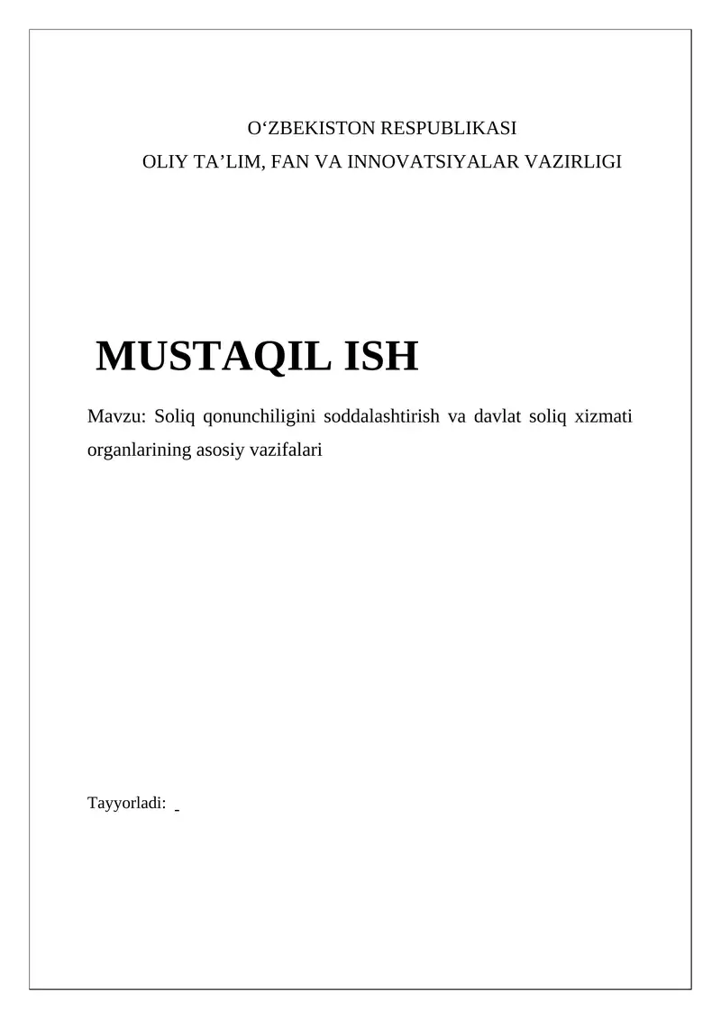 Soliq qonunchiligini soddalashtirish va davlat soliq xizmati organlarining asosiy vazifalari