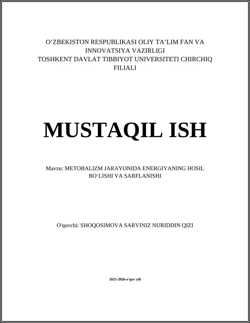 METOBALIZM JARAYONIDA ENERGIYANING HOSIL BOʻLISHI VA SARFLANISHI