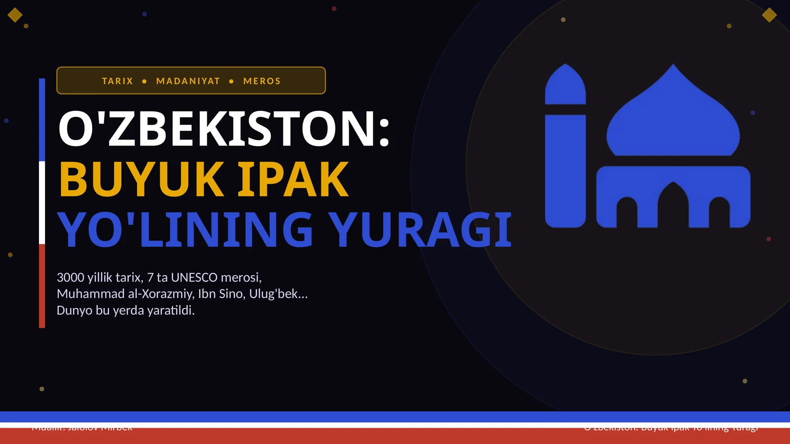 O'ZBEKISTON: BUYUK IPAK YO'LINING YURAGI