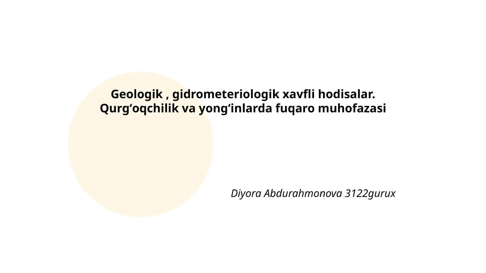 Geologik, gidrometeriologik xavfli hodisalar. Qurgʻoqchilik va yongʻinlarda fuqaro muhofazasi