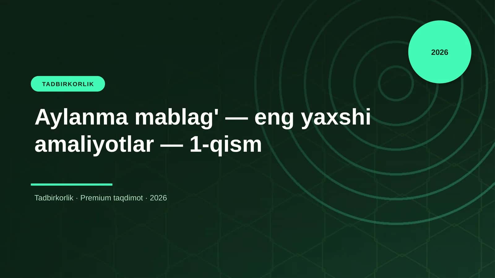 Aylanma mablag' — eng yaxshi amaliyotlar — 1-qism