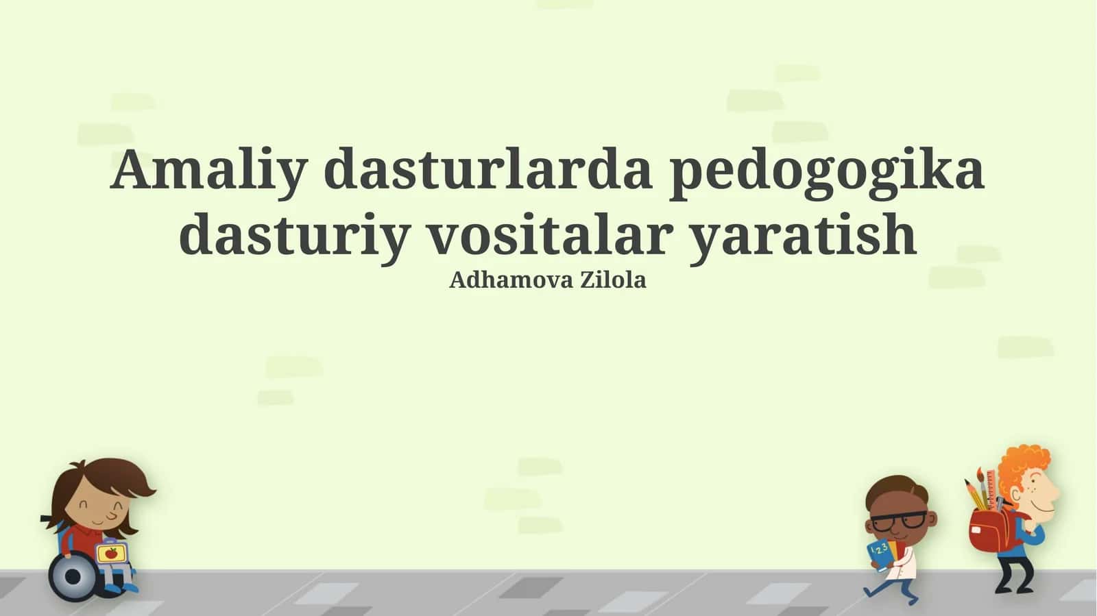 Pedagogik dasturiy ta'minot vositalarini yaratish