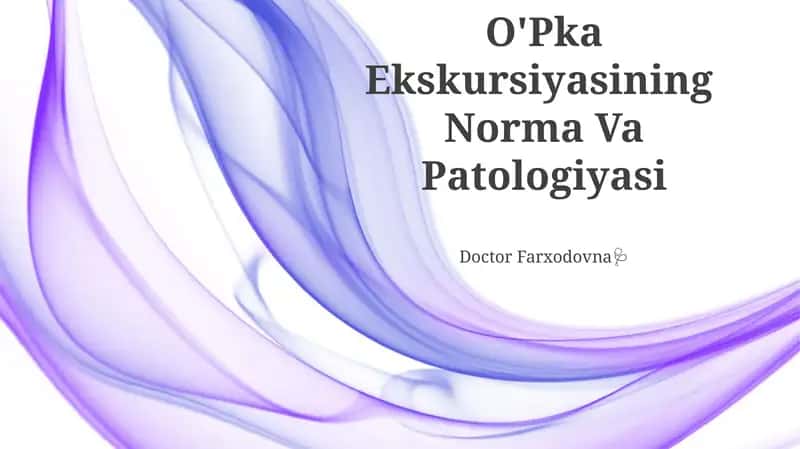 O'Pka Ekskursiyasining Norma Va Patologiyasi