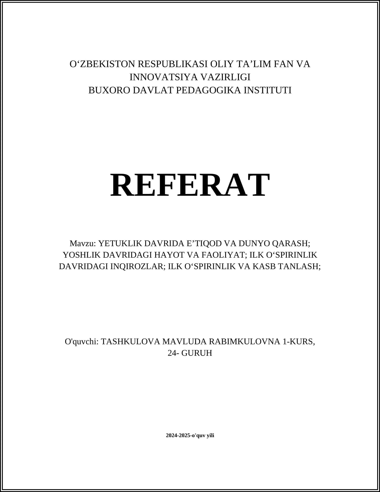 REFARAT: YETUKLIK DAVRIDA E’TIQOD VA DUNYO QARASH; YOSHLIK DAVRIDAGI HAYOT VA FAOLIYAT