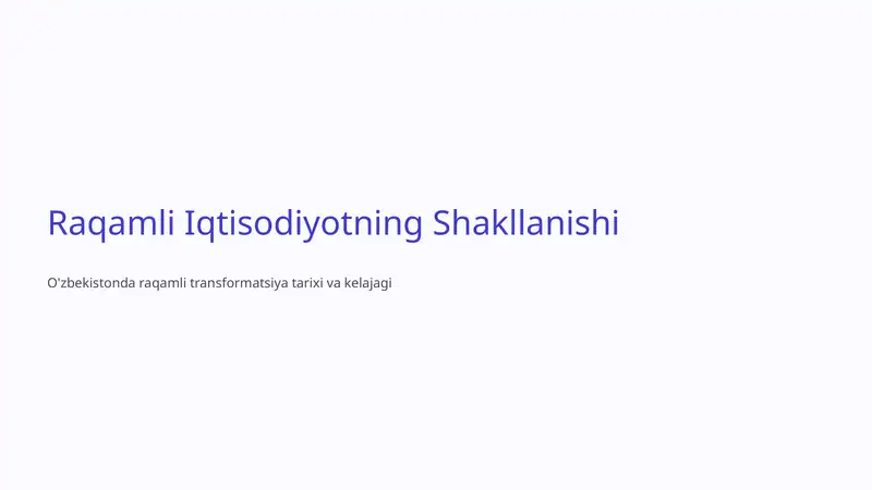 Raqamli Iqtisodiyotning Shakllanishi