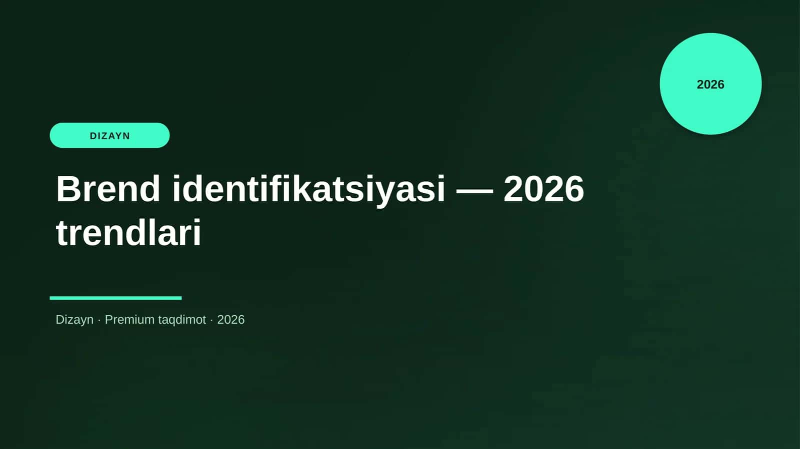 Brend identifikatsiyasi — 2026 trendlari