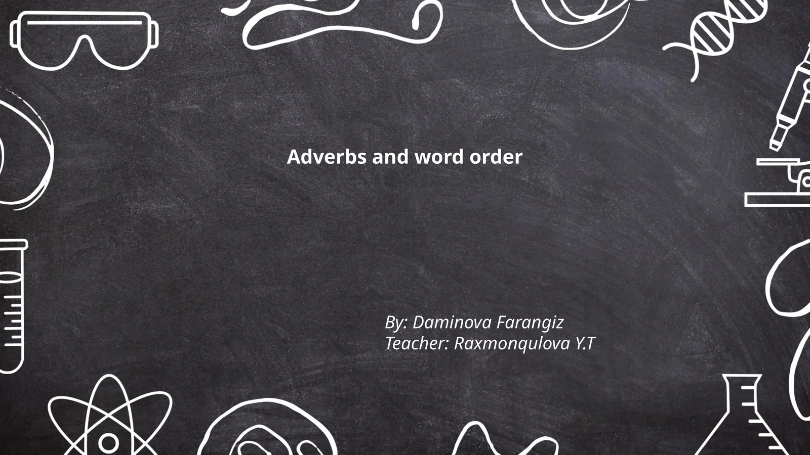 Adverbs and word order