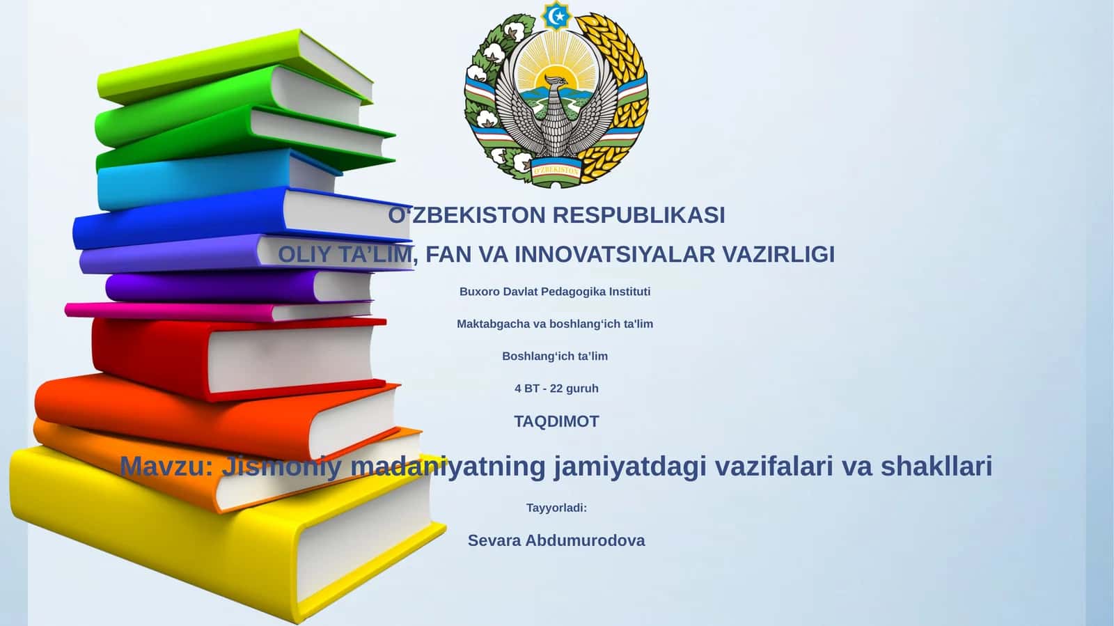Jismoniy madaniyatning jamiyatdagi vazifalari va shakllari