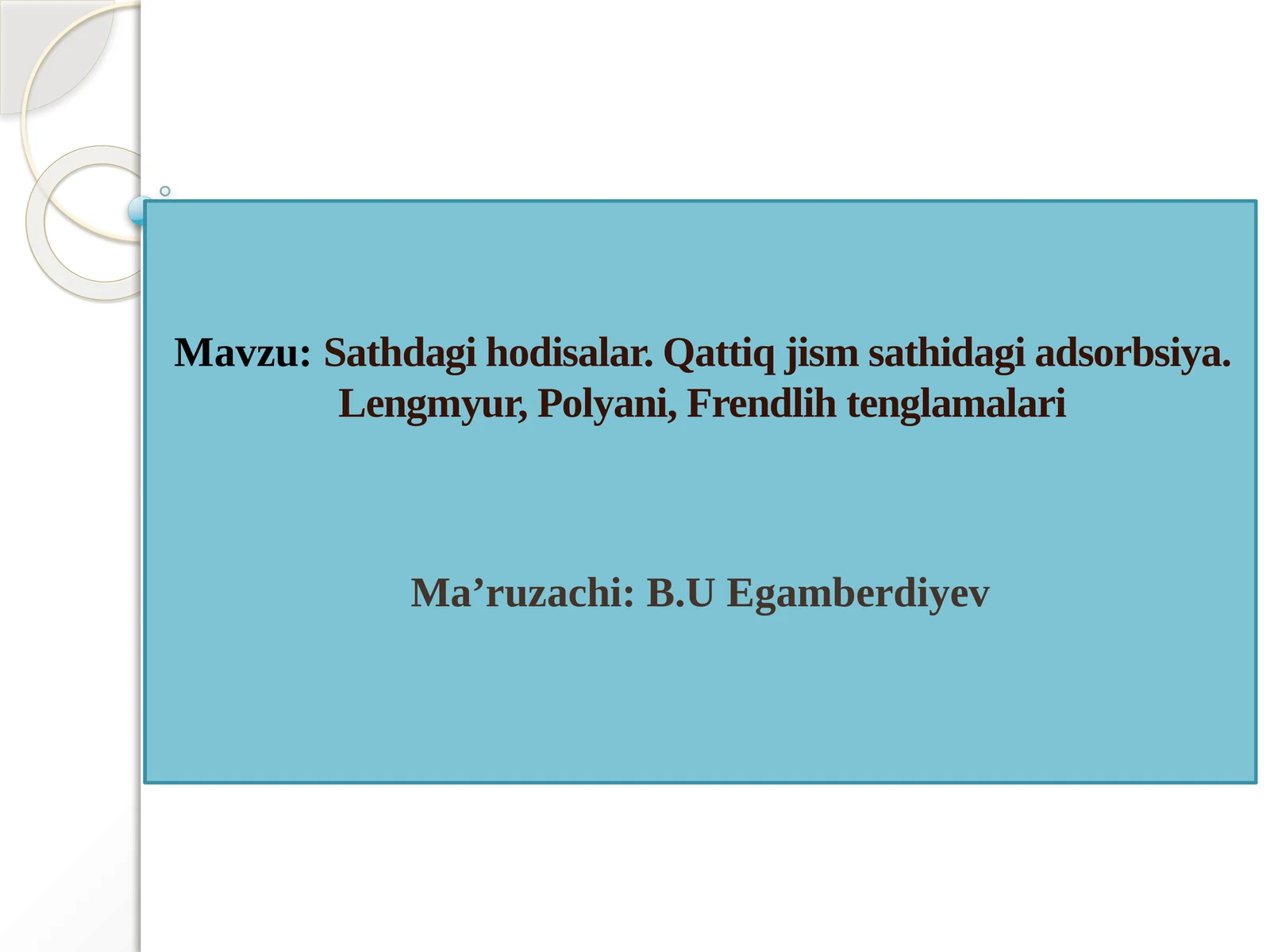 Sathdagi hodisalar. Qattiq jism sathidagi adsorbsiya. Lengmyur, Polyani, Frendlihtenglamalari