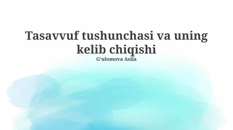 Tasavvuf tushunchasi va uning kelib chiqishi