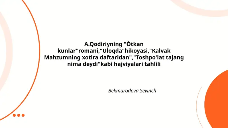 "O'tkan kunlar" romanida hajv va tarixiy haqiqat uyg'unligi tahlili