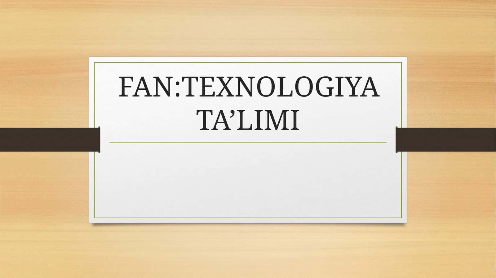 Boshlang’ich texnologiya ta’limi