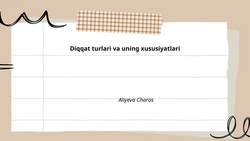 Diqqat turlari va uning xususiyatlari