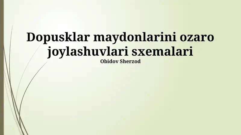 Dopusklar maydonlarini ozaro joylashuvlari sxemalari