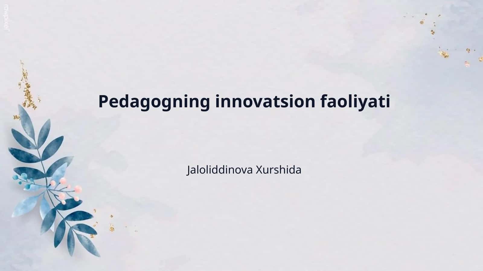 Pedagogning innovatsion faoliyati