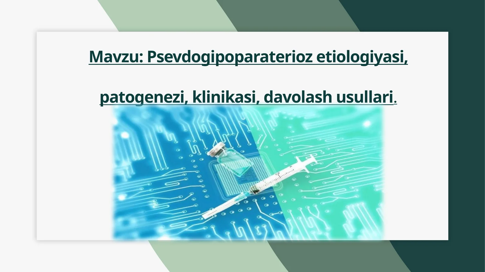 Psevdogipoparaterioz etiologiyasi, patogenezi, klinikasi, davolash usullari
