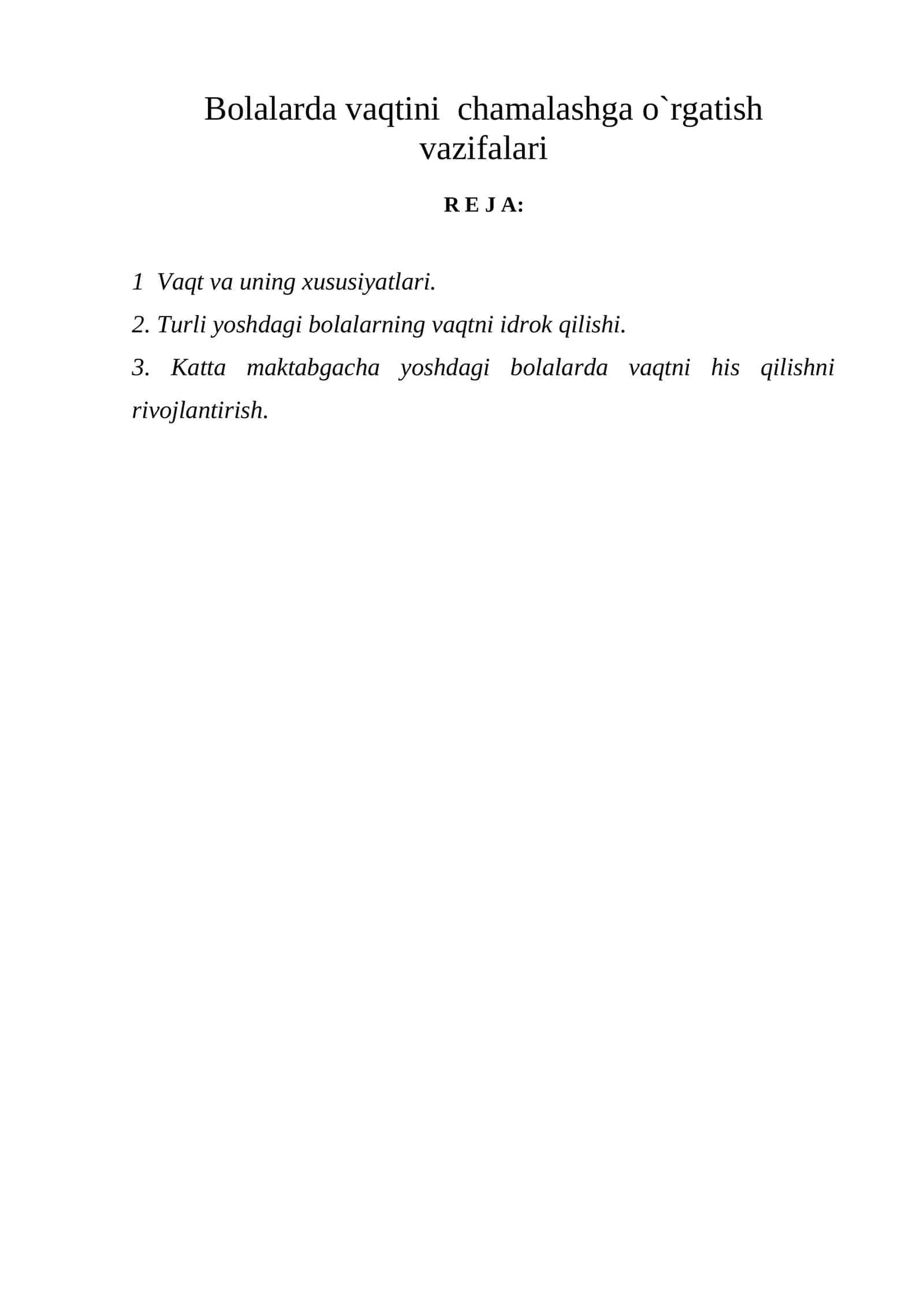 Bolalarda vaqtini chamalashga o`rgatish vazifalari