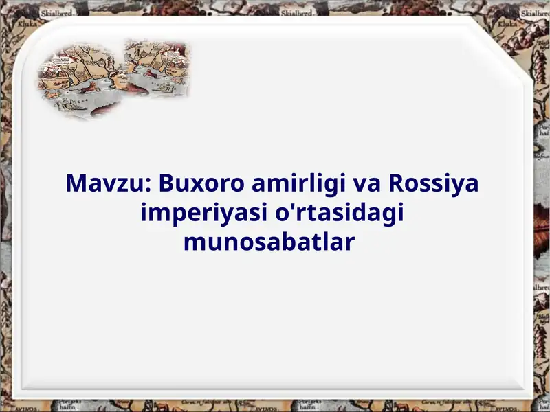 Buxoro amirligi va Rossiya imperiyasi o'rtasidagi munosabatlar