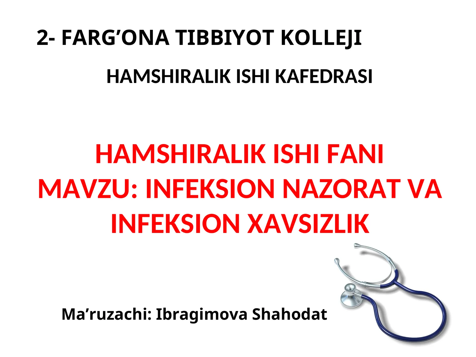 INFEKSION NAZORAT VA INFEKSION XAVSIZLIK