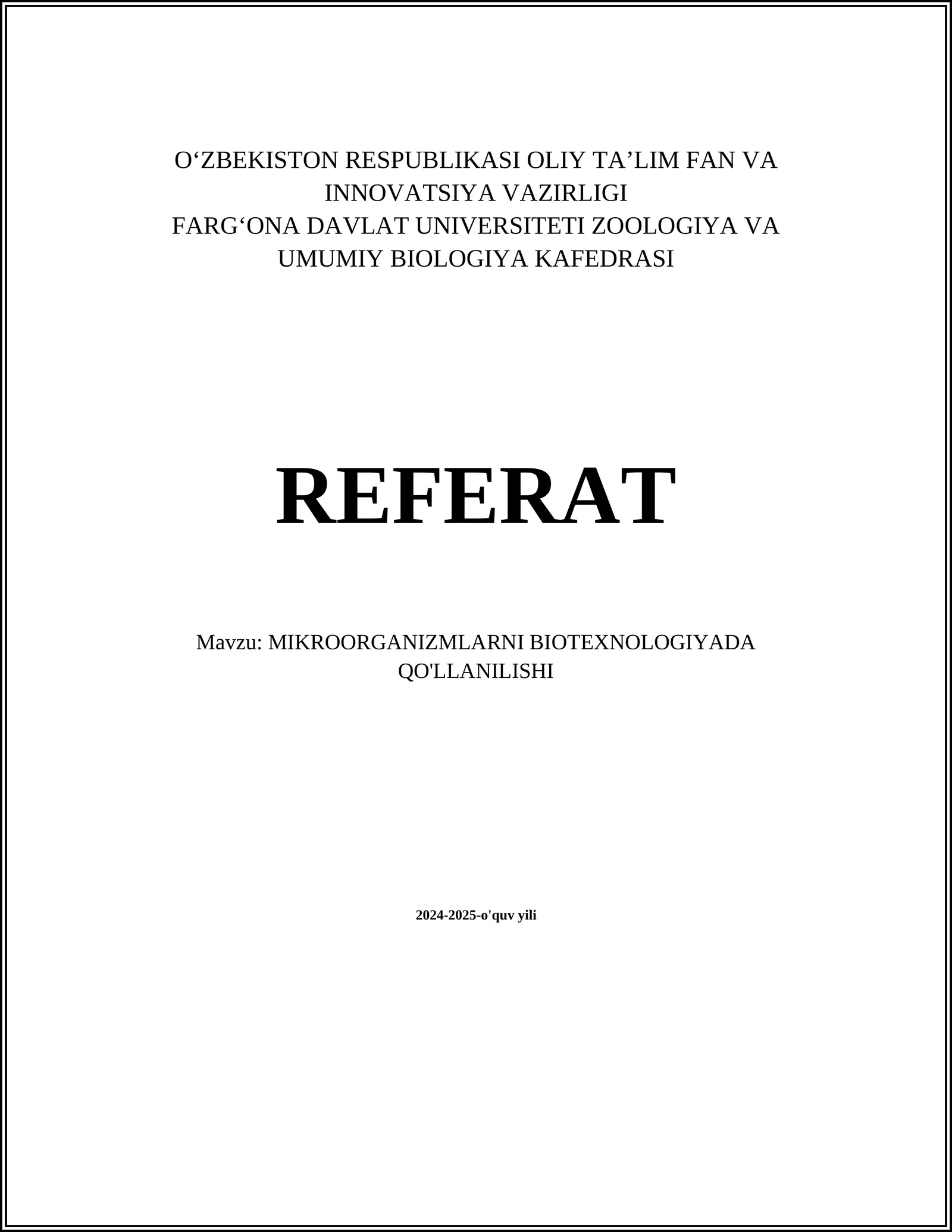 MIKROORGANIZMLARNI BIOTEXNOLOGIYADA QO'LLANILISHI