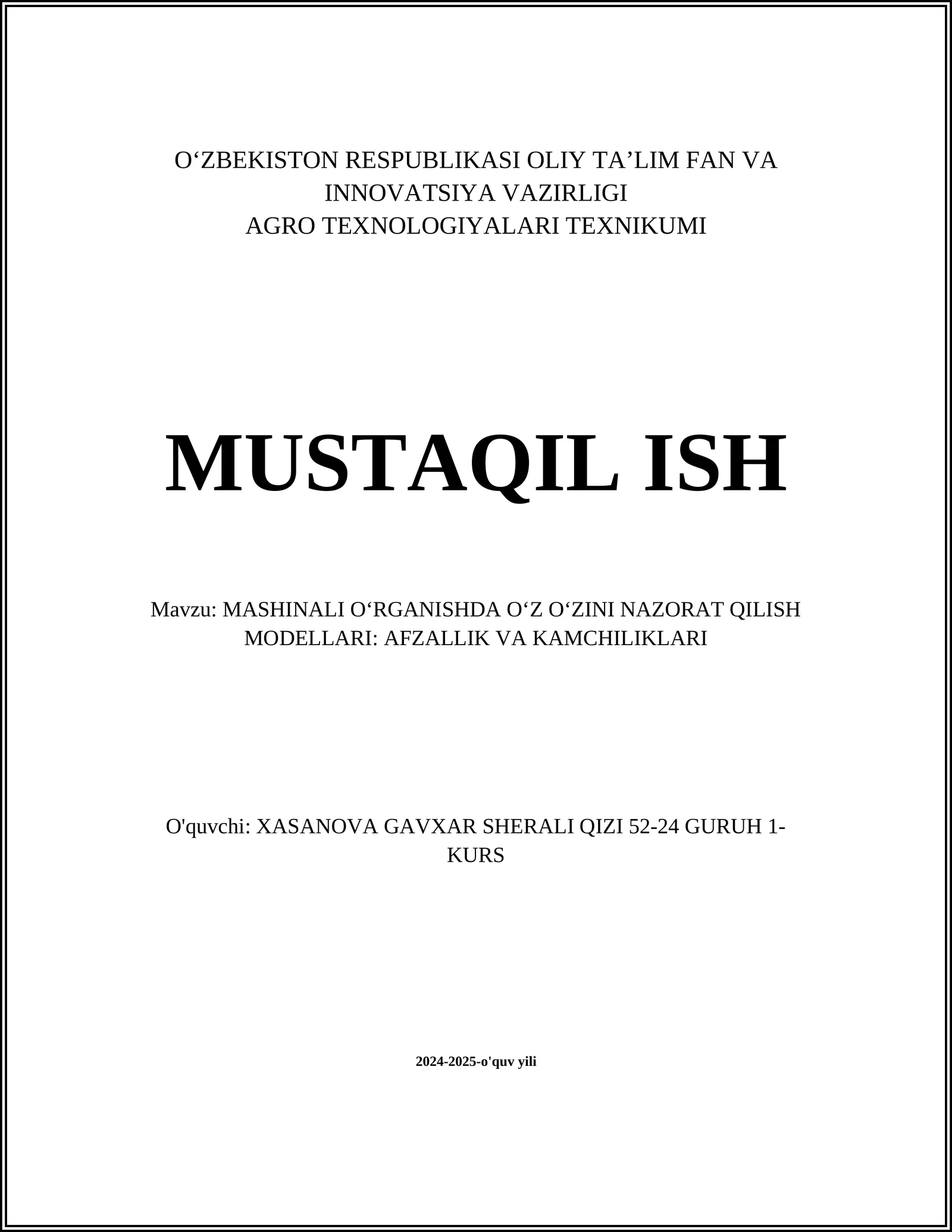 MASHINALI OʻRGANISHDA OʻZ OʻZINI NAZORAT QILISH MODELLARI: AFZALLIK VA KAMCHILIKLARI
