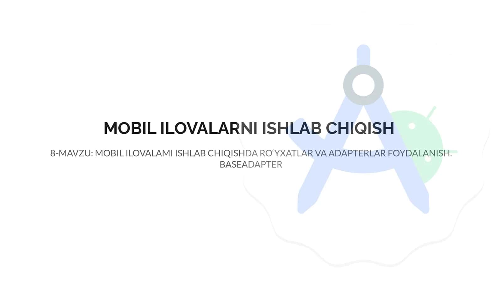 MOBIL ILOVALARNI ISHLAB CHIQISH