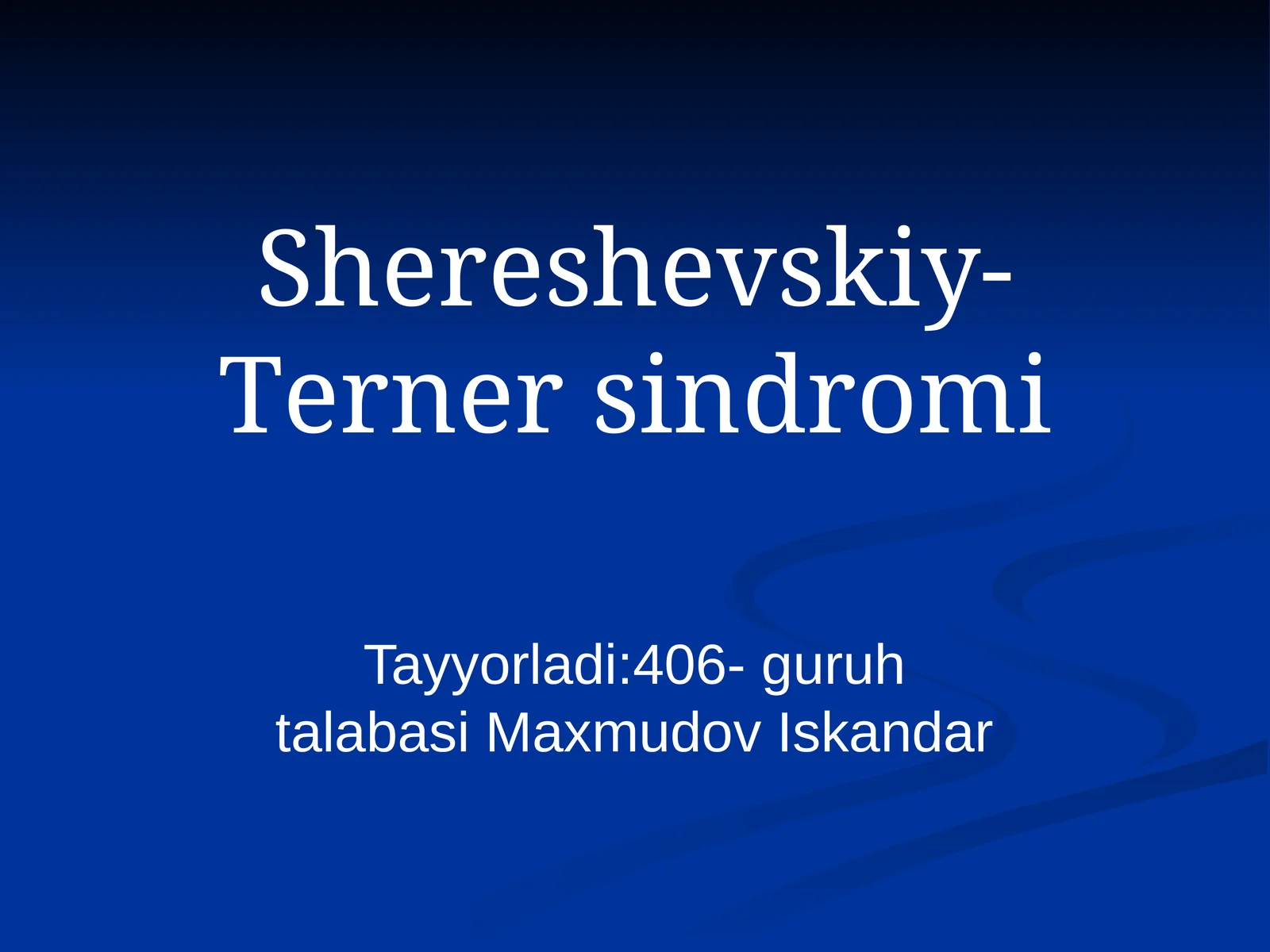 Shereshevskiy-Tеrner sindromi