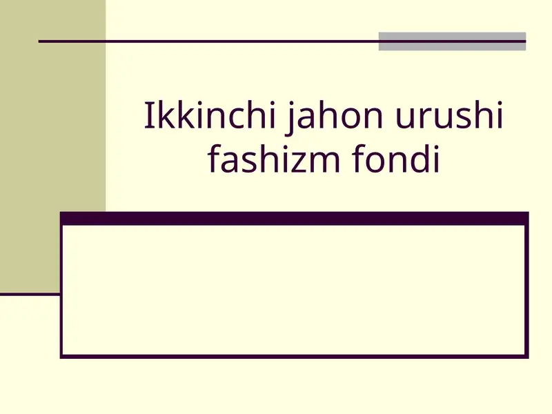 Ikkinchi jahon urushi fashizm fondi