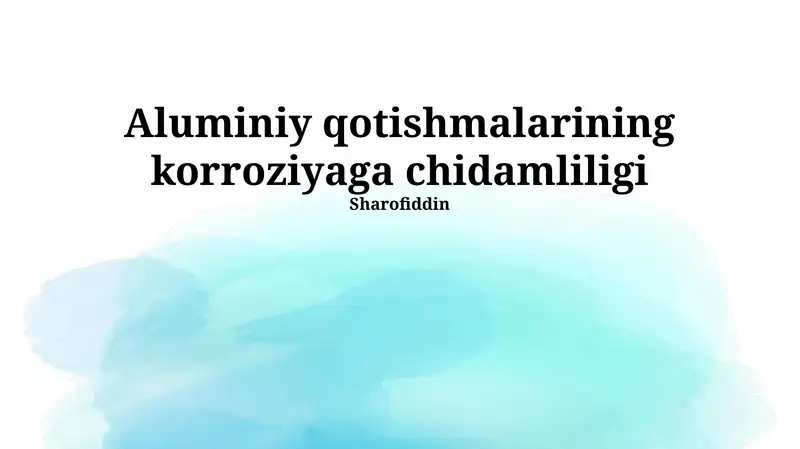 Alyuminiy qotishmalarining korroziyaga chidamliligi