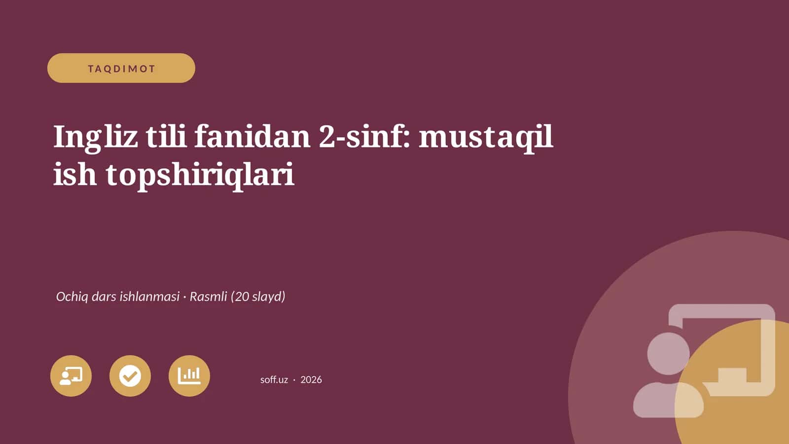 Ingliz tili fanidan 2-sinf: mustaqil ish topshiriqlari