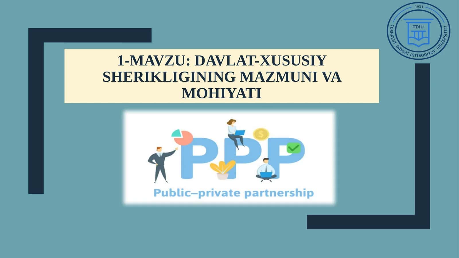 Davlat-xususiysherikligining mazmuni va mohiyati