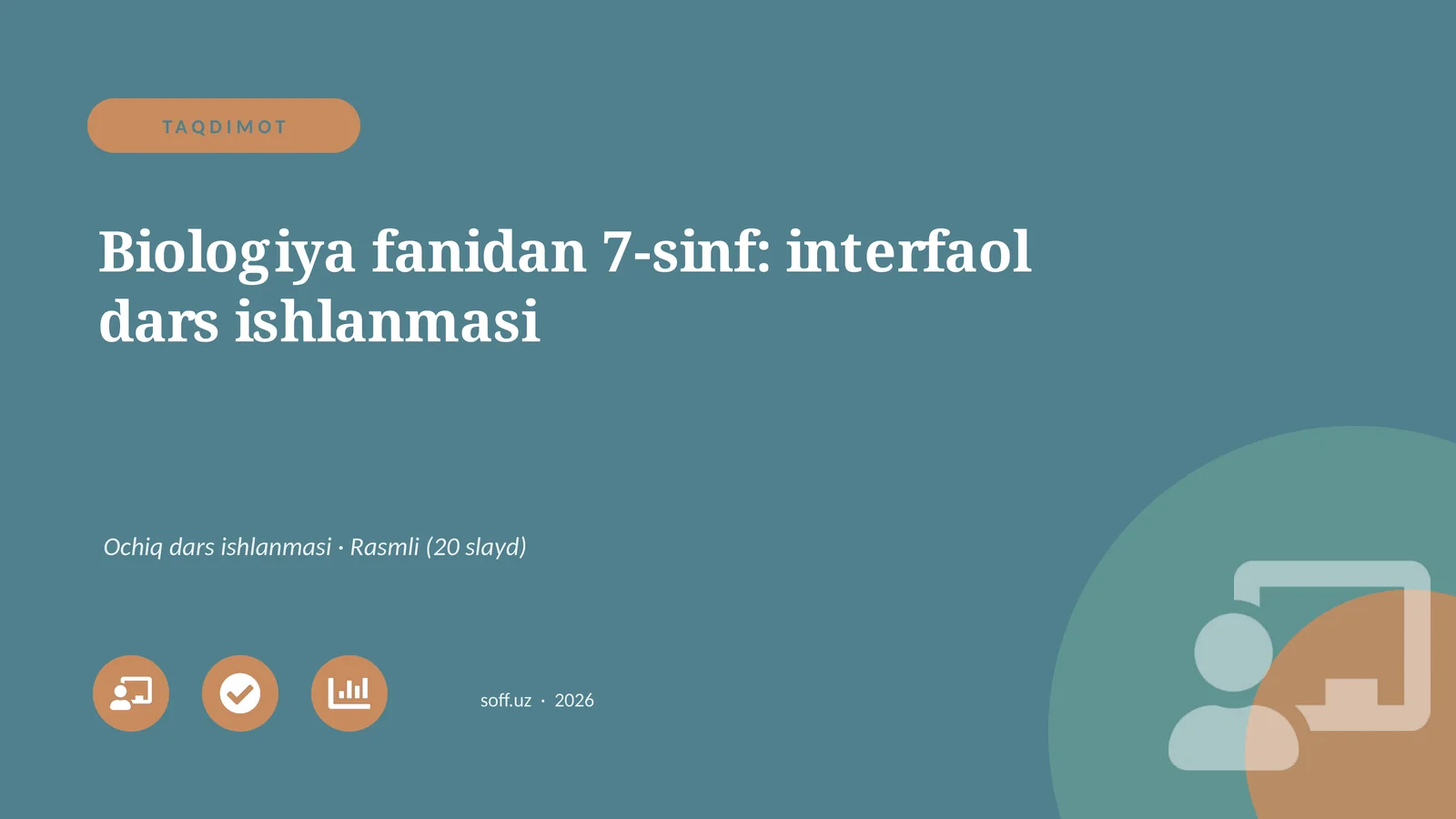 Biologiya fanidan 7-sinf: interfaol dars ishlanmasi
