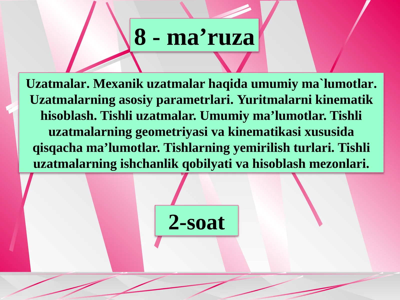Uzatmalar.Mexanik uzatmalar haqida umumiy ma`lumotlar