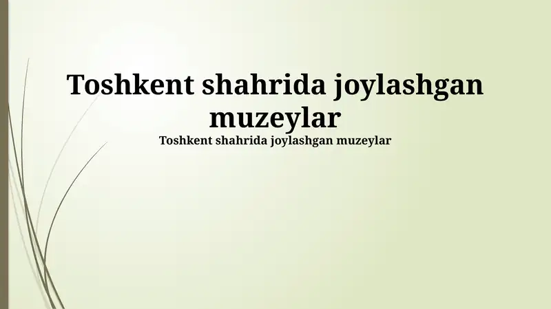 Toshkent Muzeylari: Tarix va Rivojlanish
