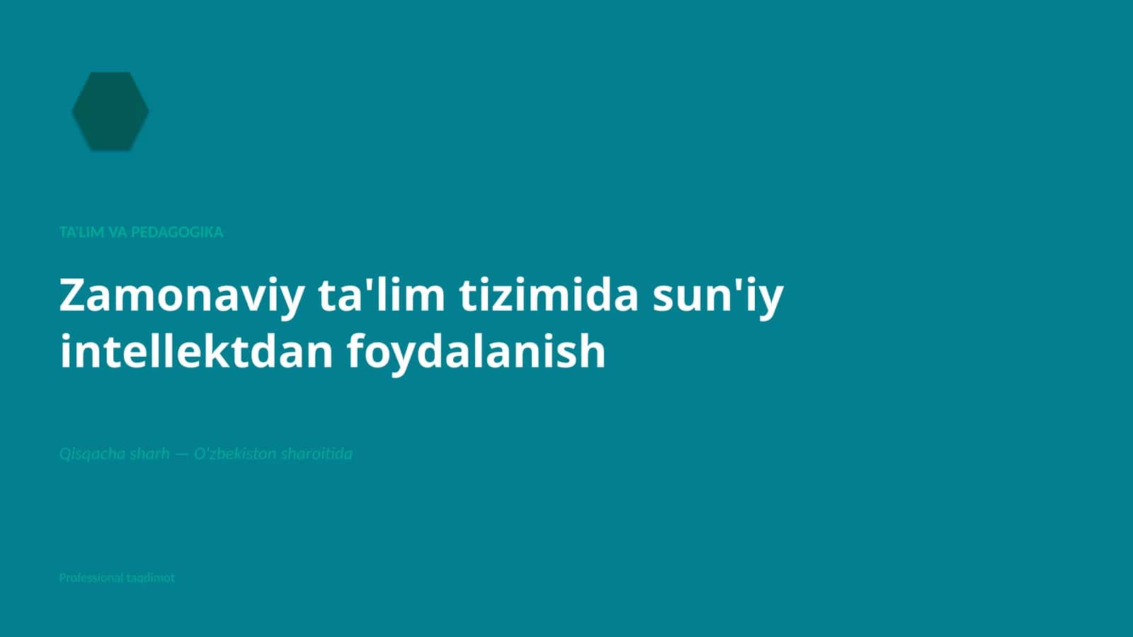 Zamonaviy ta'lim tizimida sun'iy intellektdan foydalanish