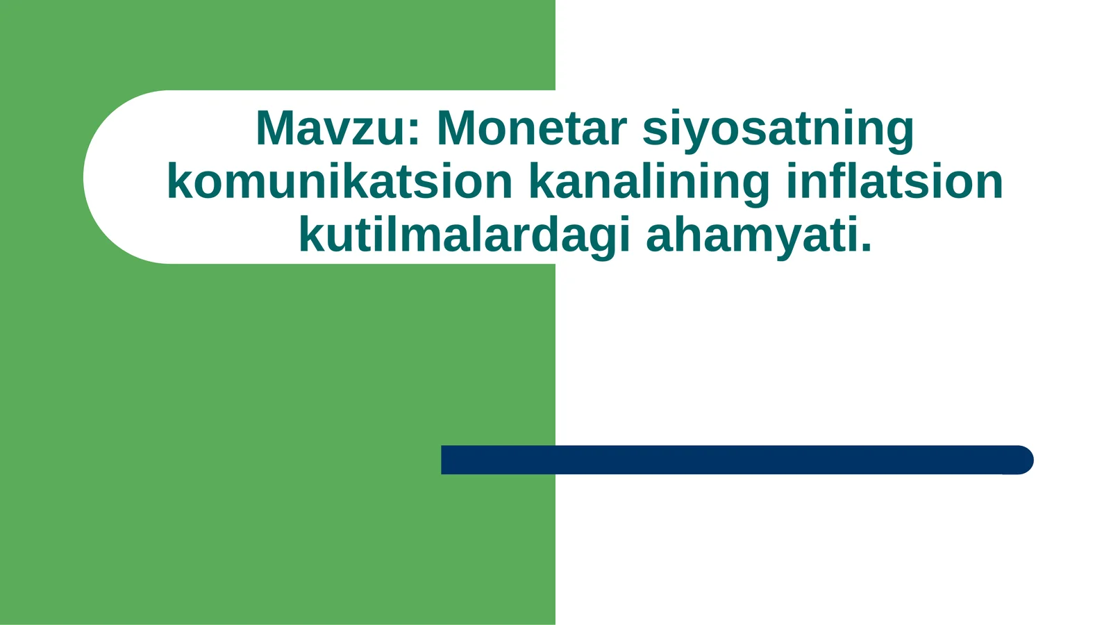 Monetar siyosatning komunikatsion kanalining inflatsion kutilmalardagi ahamyati.